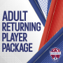 2025 Adult Returning Player Package